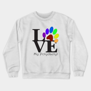 For The Love of Six Toed Cats Crewneck Sweatshirt